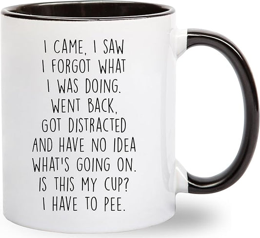 I Came I Saw I Forgot What I Was Doing Coffee Mug