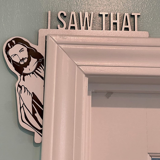 Jesus I Saw That Door Frame Decoration