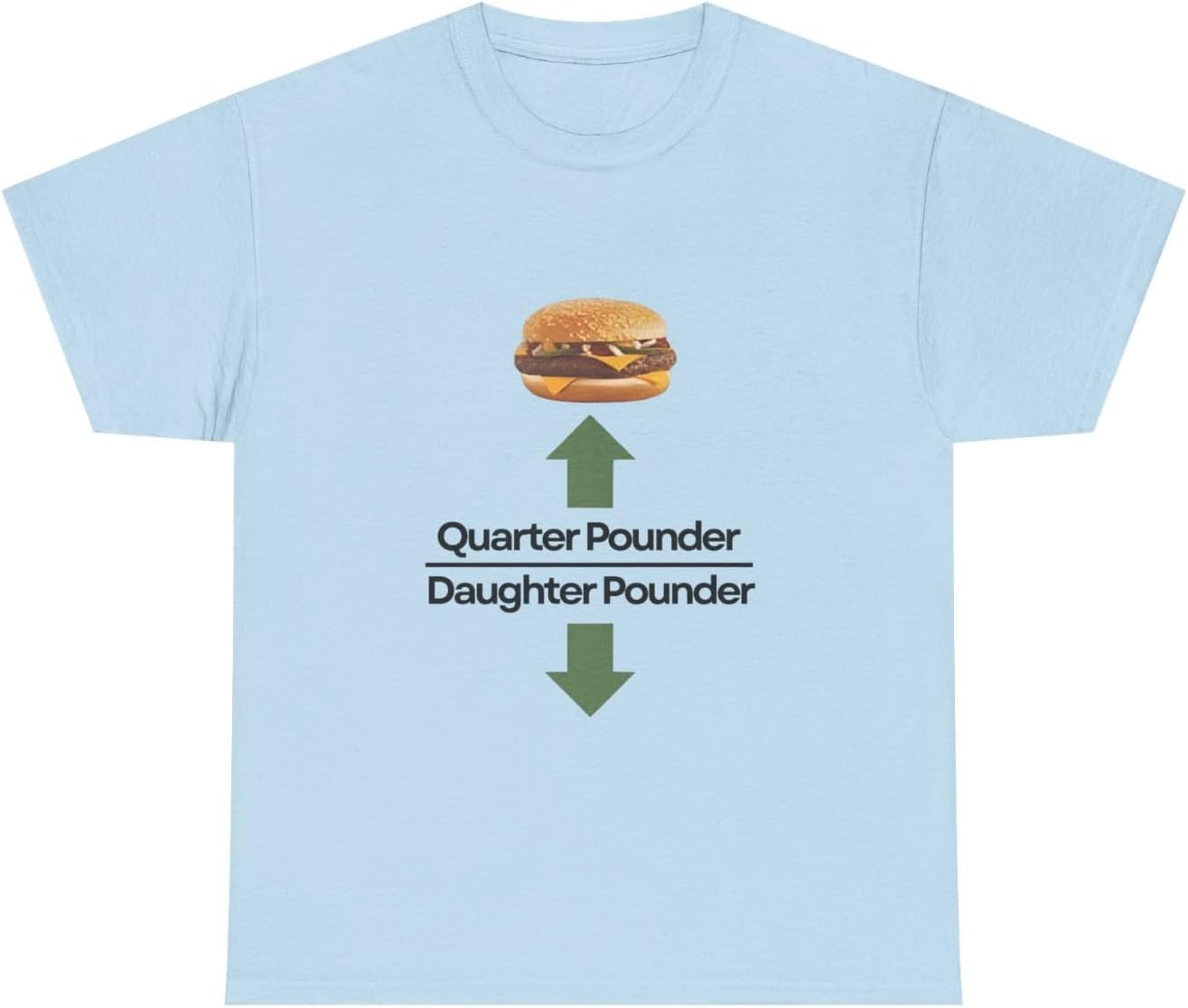 Quarter Pounder Daughter Pounder Tee