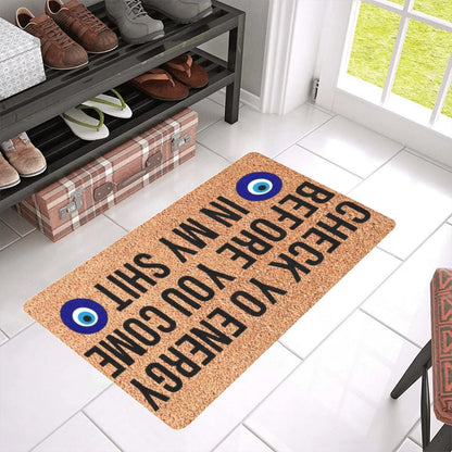 Check Ya Energy Before You Come in My Shit Doormat Evil Eyes House Warming Christmas Entrance Door Mat