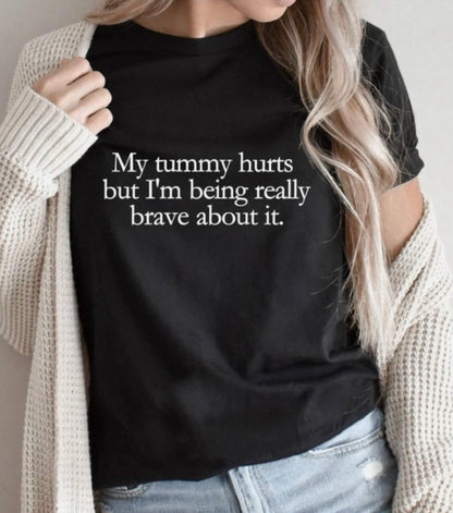 My Tummy Hurts Embroidered Shirt/Sweater