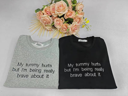 My Tummy Hurts Embroidered Shirt/Sweater