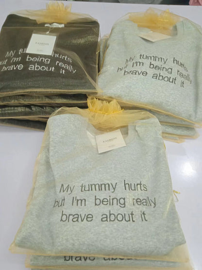 My Tummy Hurts Embroidered Shirt/Sweater