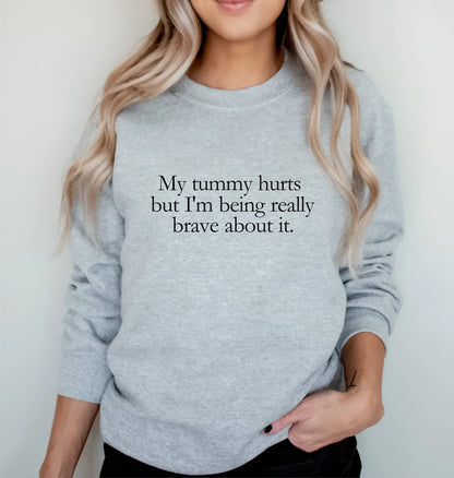 My Tummy Hurts Embroidered Shirt/Sweater