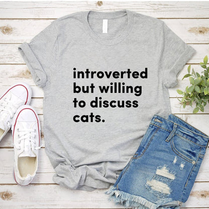 Introverted But Willing To Discuss Cats / Plants T-Shirt